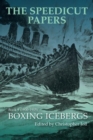 Image for The Speedicut Papers Book 9 (1900-1915) : Boxing Icebergs