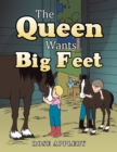 Image for The Queen Wants Big Feet