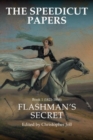 Image for The Speedicut Papers : Book 1 (1821-1848): Flashman&#39;s Secret
