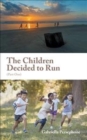 Image for The Children Decided to Run
