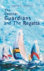 Image for The Coastal Guardians and The Regatta