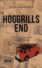 Image for Hoggrills End  : the little red engine and other trite homilies