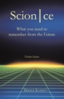 Image for Scionce: what you need to remember from the future