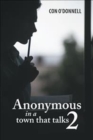Image for Anonymous in a town that talks 2