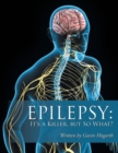 Image for Epilepsy  : it&#39;s a killer, but so what?Volume 2