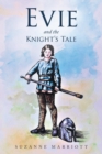 Image for Evie and the Knight&#39;S Tale
