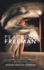 Image for Peaceful freeman  : a story by a peaceful freeman on the land