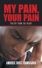 Image for My pain, your pain  : poetry from the heart