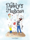 Image for My Daddy&#39;S a Magician