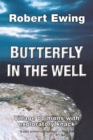Image for Butterfly in the well: village opinions with exploratory knack