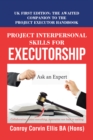 Image for Project Interpersonal Skills for Executorship: Uk First Edition: The Awaited Companion to the Project Executor Handbook