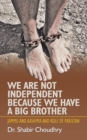 Image for We are not independent because we have a big brother  : Jammu and Kashmir and role of Pakistan