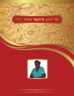 Image for The holy spirit and me