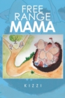 Image for Free range mama