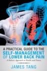 Image for A practical guide to the self-management of lower back pain  : a holistic approach to health and fitness
