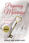 Image for Preparing for marriage  : a paradigm shift