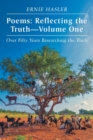 Image for Poems  : reflecting the truthVolume one,: Over fifty years researching the truth