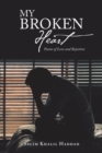 Image for My Broken Heart : Poems of Love and Rejection