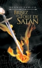 Image for Brisez La Toile De Satan