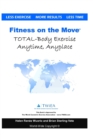 Image for Fitness on the Move : Exercise Effectively Anywhere, Anytime, Anyplace.