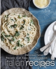 Image for Italian Recipes : Delicious Italian Recipes in an Easy Italian Cookbook