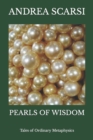 Image for Pearls of Wisdom : Tales of Ordinary Metaphysics