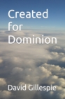 Image for Created for Dominion