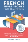 Image for French : Short Stories for Beginners + Audio Download: Improve your reading and listening skills in French