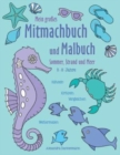 Image for Mein grosses Mitmachbuch und Malbuch - Sommer, Strand und Meer