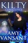 Image for Kilty Conscience : Passion. Intrigue. Poofy Dresses.