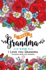 Image for I love you Grandma Coloring Book : (Perfectly Portable Pages)(On-The-Go! Coloring Book)