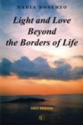 Image for Light and Love Beyond the Borders of Life