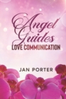 Image for Angel Guides, love communication