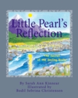 Image for Little Pearl&#39;s Reflection : The Secret of the Smiling Rocks