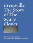 Image for Creepville The Story of The Scary Clown