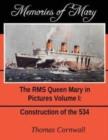 Image for Memories of Mary : The RMS Queen Mary in Pictures Volume 1