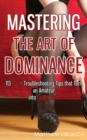 Image for Mastering the Art of Dominance