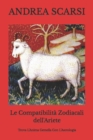 Image for Le Compatibilita Zodiacali dell&#39;Ariete : Trova L&#39;Anima Gemella Con L&#39;Astrologia