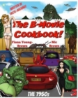 Image for The B-Movie Cookbook!