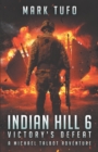 Image for Indian Hill 6 : Victory&#39;s Defeat: A Michael Talbot Adventure