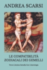 Image for Le Compatibilita Zodiacali dei Gemelli : Trova L&#39;Anima Gemella Con L&#39;Astrologia