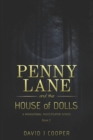Image for Penny Lane, Paranormal Investigator, The House of Dolls