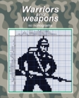 Image for Warriors and weapons - 50 nonograms