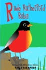 Image for Rude Rutherford Robin