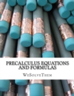 Image for PreCalculus Equations and Formulas