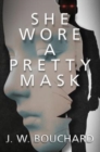 Image for She Wore A Pretty Mask