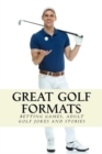 Image for Great Golf Formats : Golf Betting Games, and More Hilarious Adult Golf Jokes and Stories