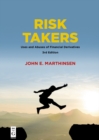 Image for Risk takers: uses and abuses of financial derivatives