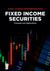 Image for Fixed income securities: concepts and applications