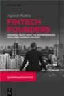 Image for Fintech Founders: Inspiring Tales from the Entrepreneurs That Are Changing Finance